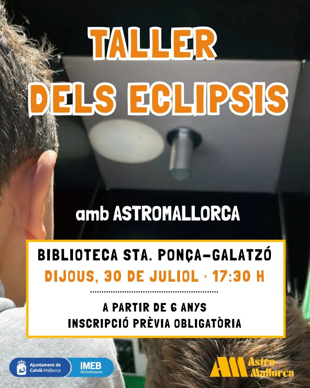 Taller dels Eclipsis: Family Astronomy Workshop with Astromallorca